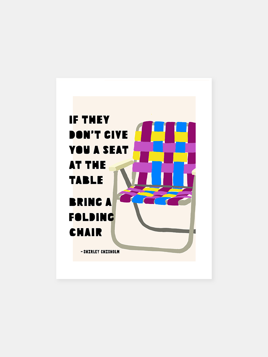 Graphic art print "Bring A Chair (Chisholm)"